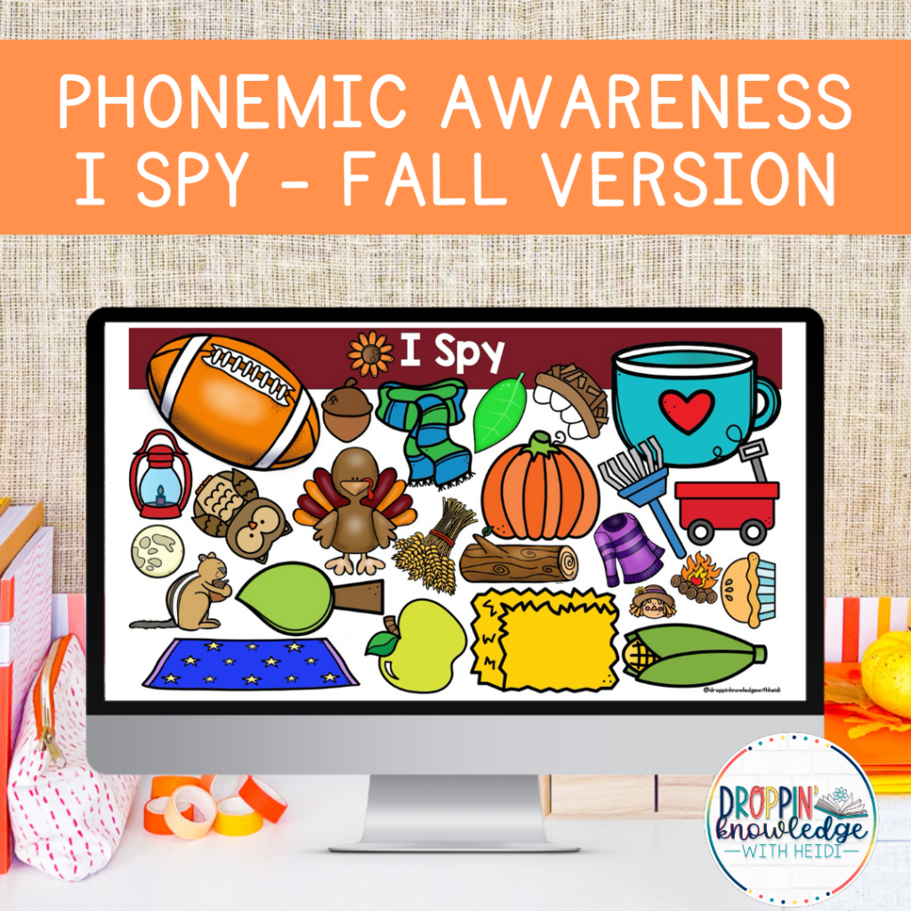 Phonemic Awareness I Spy Fall Version Droppin Knowledge